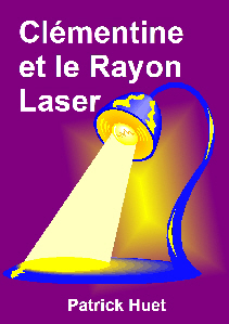 Clémentine et le rayon laser