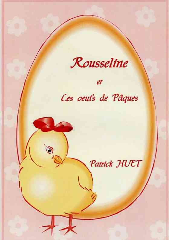 Rousseline et les oeufs de Pâques 2 - de Patrick Huet