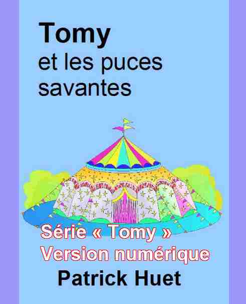 Livres pour enfants - Série Tomy le Petit magicien - Version numérique de Patrick Huet.
