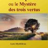 Pénélope ou le Mystère des trois vertus, un roman de Patrick Huet qui vous plonge au coeur des mystères de Lyon.