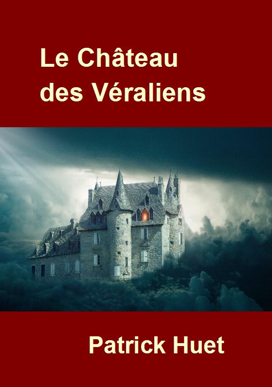 Roman de science fiction - le Château de Véraliens.