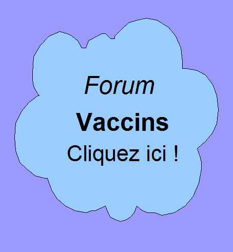 Forum de Patrick Huet - discussions sur le thème des vaccins.