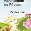 Farandoline de Pâques - amusantes histoires de Pâques.
