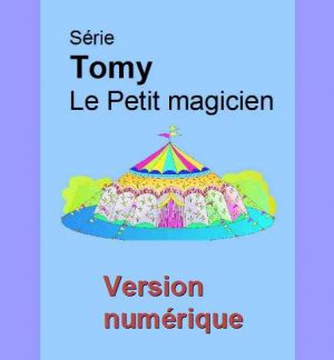 D1- Série "Tomy le petit magicien". - Version numérique