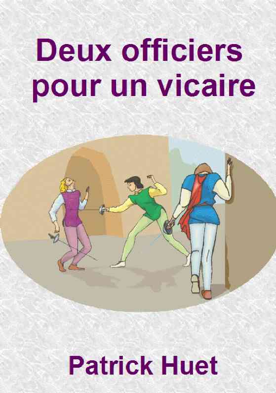 Deux officiers pour un vicaire - histoire insolite.